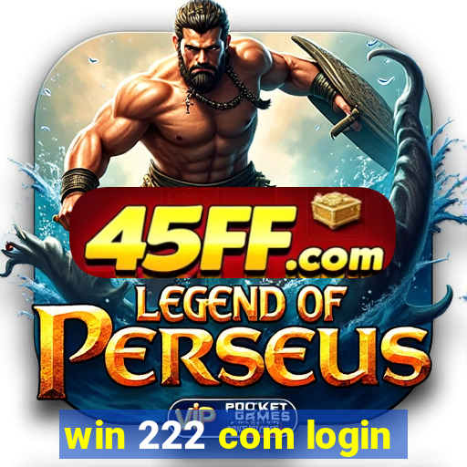 win 222 com login